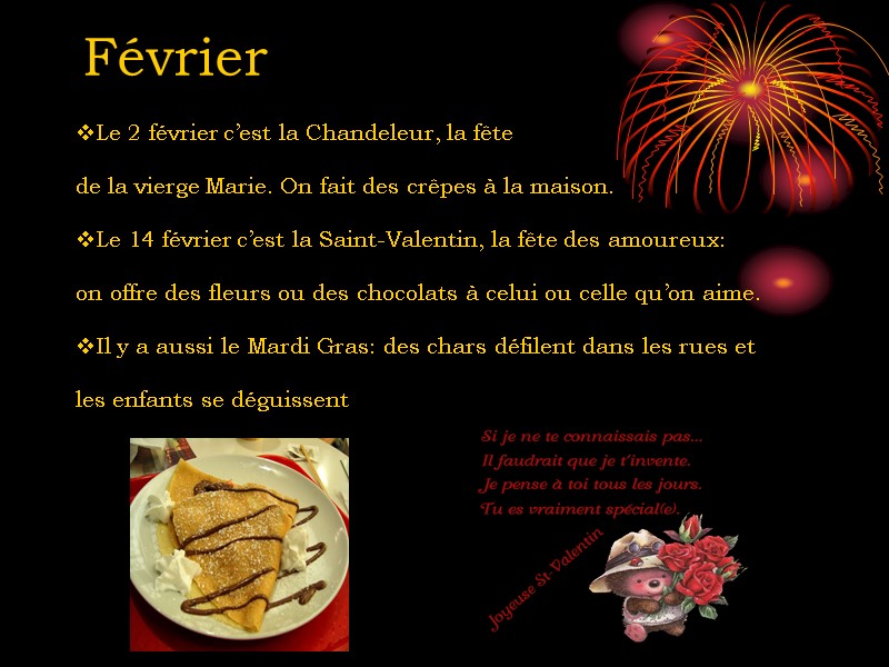 Février Le 2 février c’est la Chandeleur, la fête  de la vierge Marie.